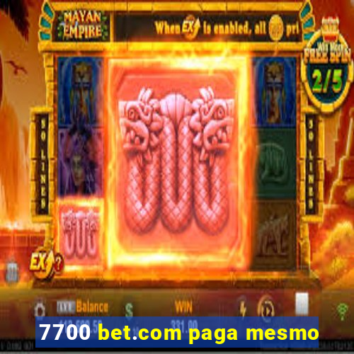 7700 bet.com paga mesmo